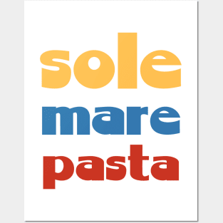 Sole, Mare, Pasta - Sun, Sea, Pasta Posters and Art